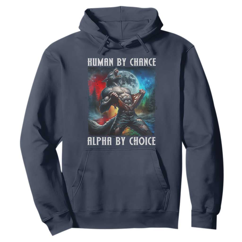 Alpha Wolf Hoodie Human By Chance Alpha By Choice TS09 Navy Print Your Wear