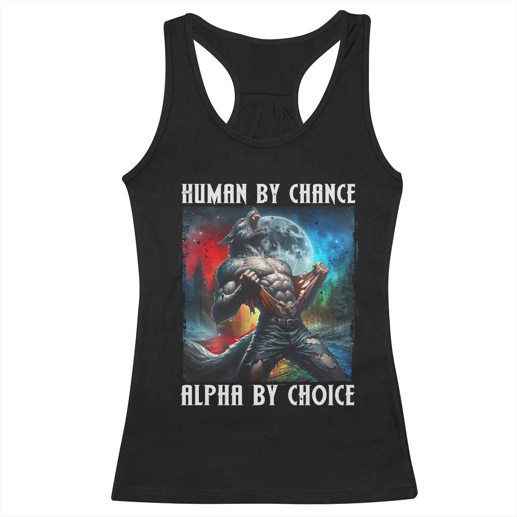 Alpha Wolf Racerback Tank Top Human By Chance Alpha By Choice TS09 Black Print Your Wear