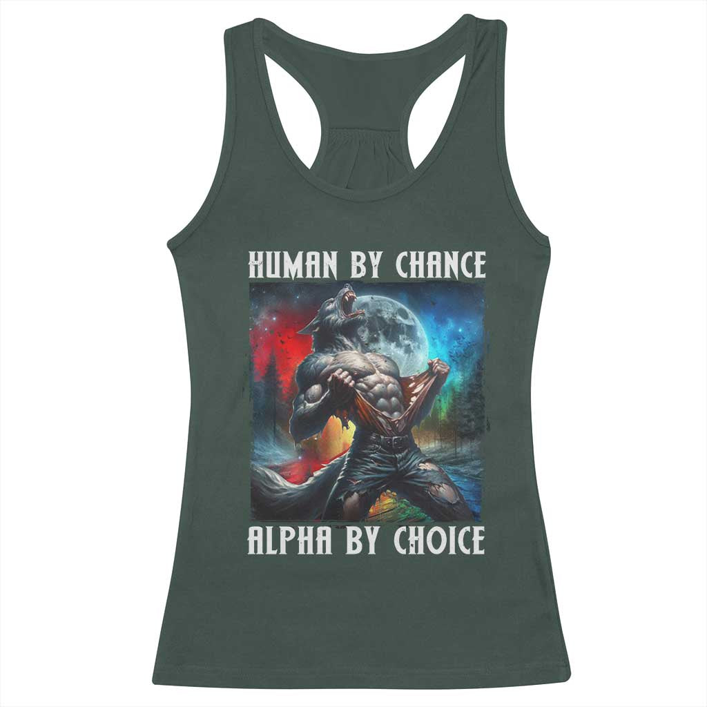 Alpha Wolf Racerback Tank Top Human By Chance Alpha By Choice TS09 Dark Forest Green Print Your Wear