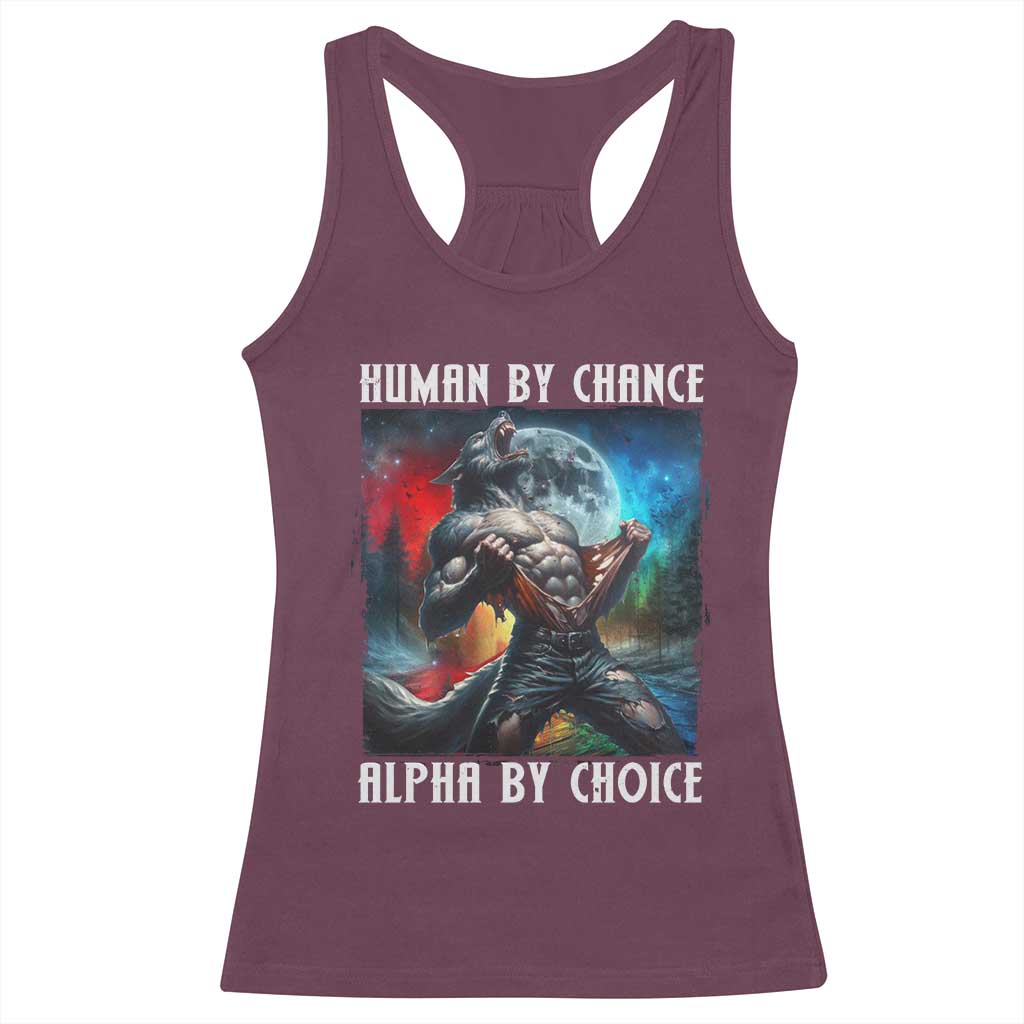 Alpha Wolf Racerback Tank Top Human By Chance Alpha By Choice TS09 Maroon Print Your Wear
