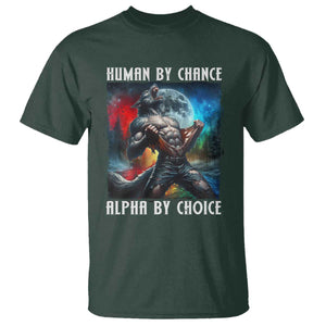Alpha Wolf T Shirt Human By Chance Alpha By Choice TS09 Dark Forest Green Print Your Wear