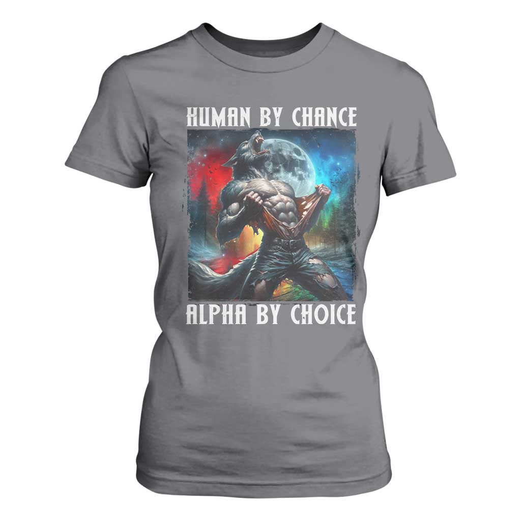 Alpha Wolf T Shirt For Women Human By Chance Alpha By Choice TS09 Charcoal Print Your Wear