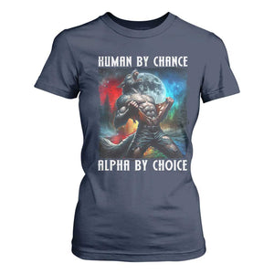 Alpha Wolf T Shirt For Women Human By Chance Alpha By Choice TS09 Navy Print Your Wear