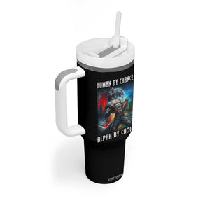 Alpha Wolf Tumbler With Handle Human By Chance Alpha By Choice TS09 Print Your Wear