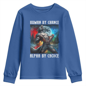 Alpha Wolf Youth Sweatshirt Human By Chance Alpha By Choice TS09 Royal Blue Print Your Wear