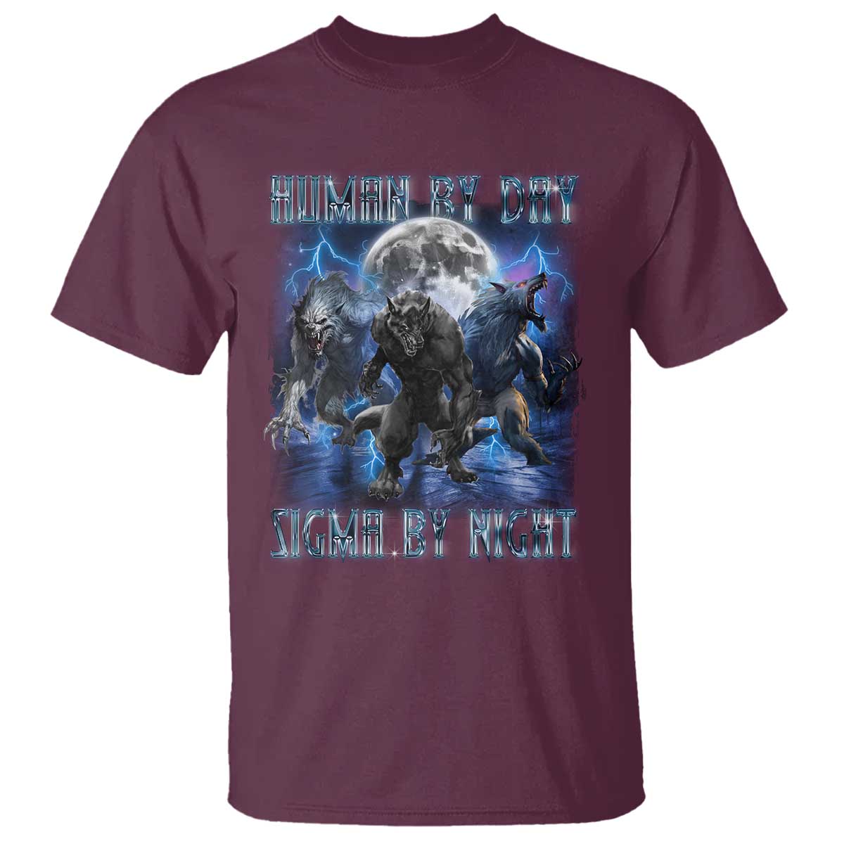 Alpha Wolf T Shirt Human By Day Sigma By Night TS09 Maroon Print Your Wear