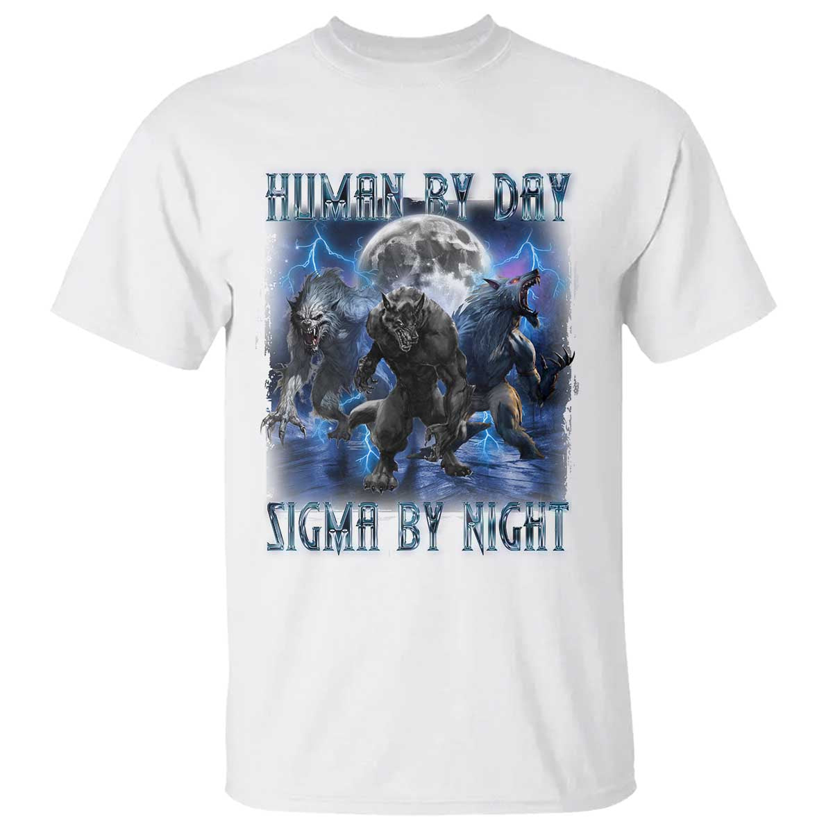 Alpha Wolf T Shirt Human By Day Sigma By Night TS09 White Print Your Wear