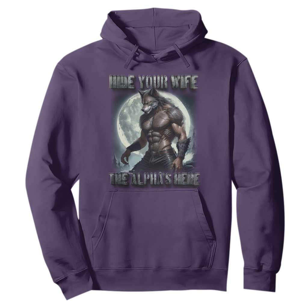 Alpha Wolf Hoodie Hide Your Wife The Alpha's Here TS09 Purple Print Your Wear