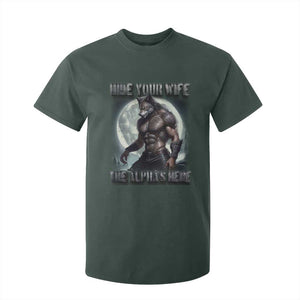 Alpha Wolf T Shirt For Kid Hide Your Wife The Alpha's Here TS09 Dark Forest Green Print Your Wear