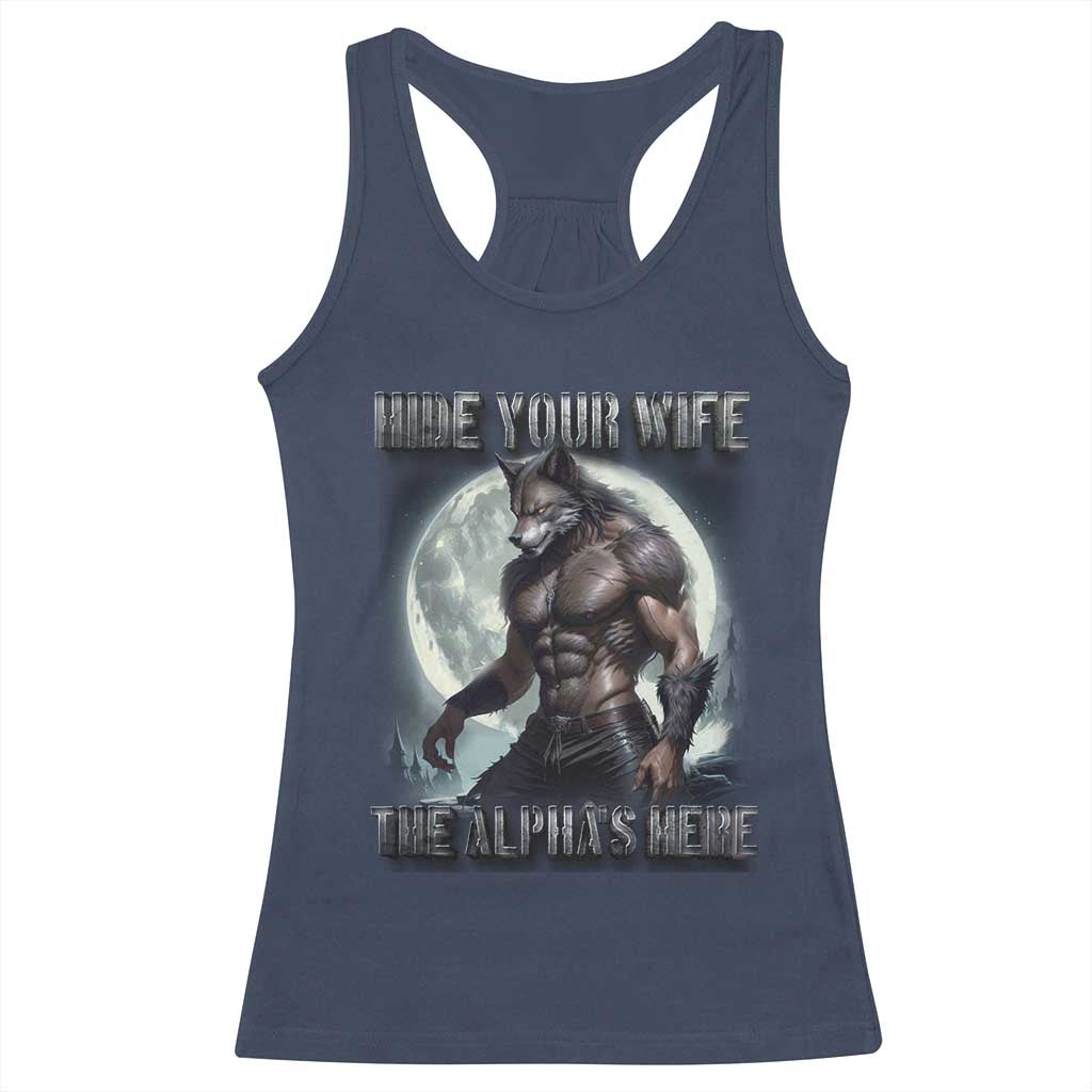 Alpha Wolf Racerback Tank Top Hide Your Wife The Alpha's Here TS09 Navy Print Your Wear