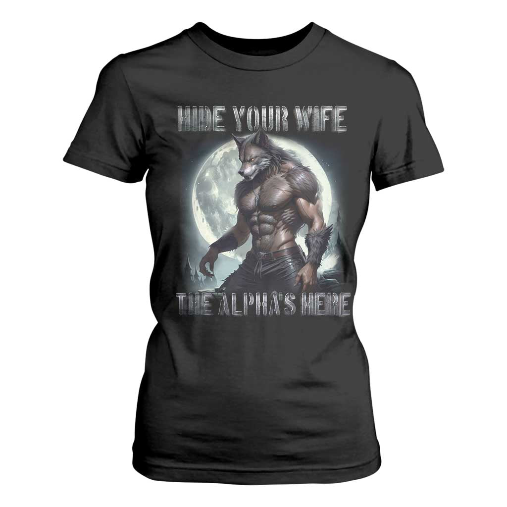 Alpha Wolf T Shirt For Women Hide Your Wife The Alpha's Here TS09 Black Print Your Wear