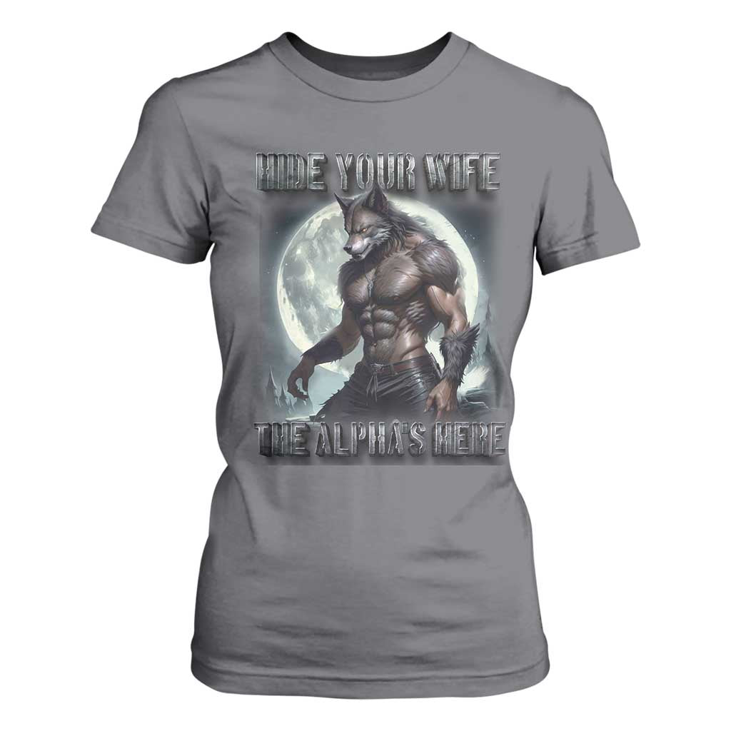 Alpha Wolf T Shirt For Women Hide Your Wife The Alpha's Here TS09 Charcoal Print Your Wear