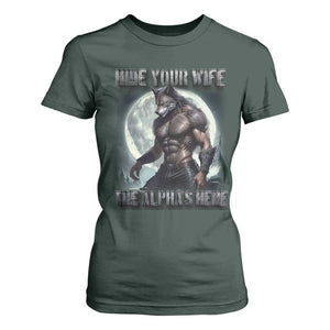 Alpha Wolf T Shirt For Women Hide Your Wife The Alpha's Here TS09 Dark Forest Green Print Your Wear
