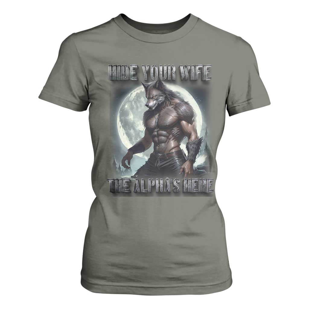 Alpha Wolf T Shirt For Women Hide Your Wife The Alpha's Here TS09 Military Green Print Your Wear