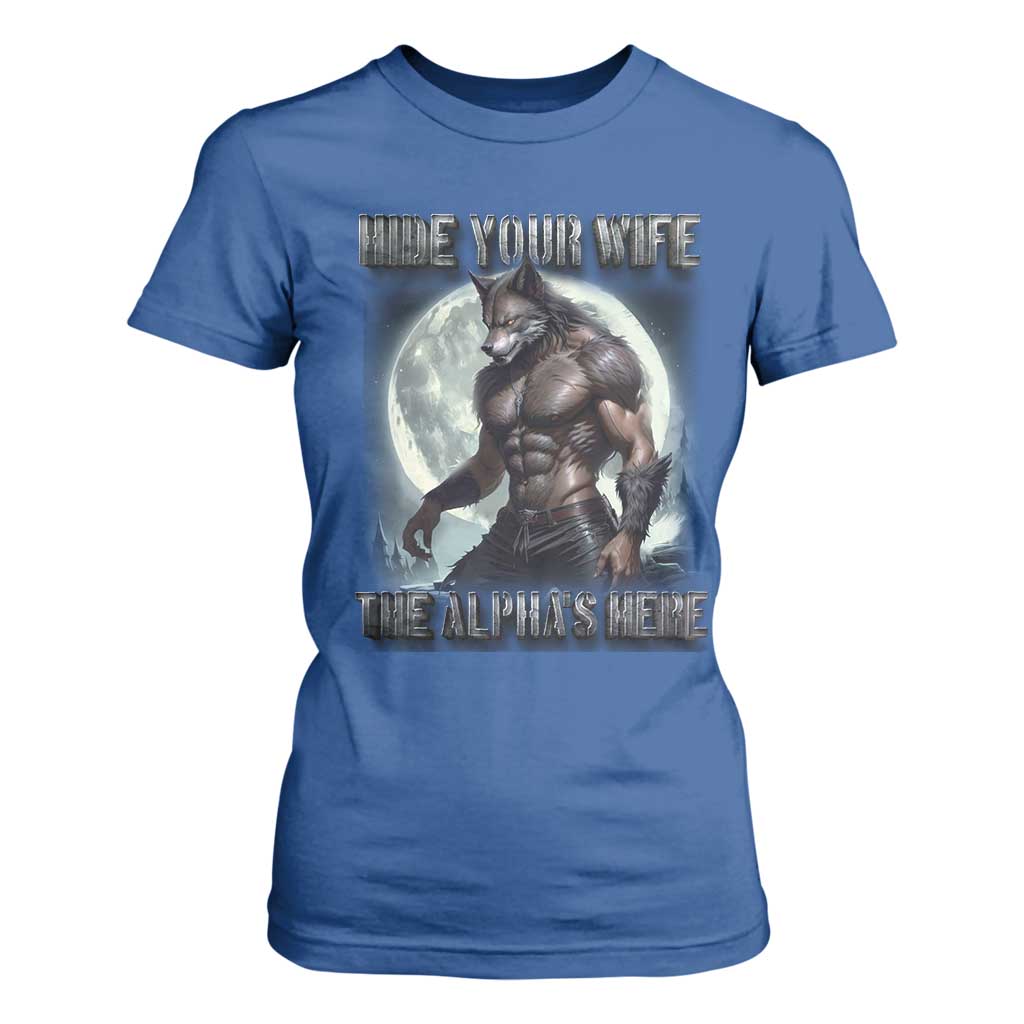 Alpha Wolf T Shirt For Women Hide Your Wife The Alpha's Here TS09 Royal Blue Print Your Wear