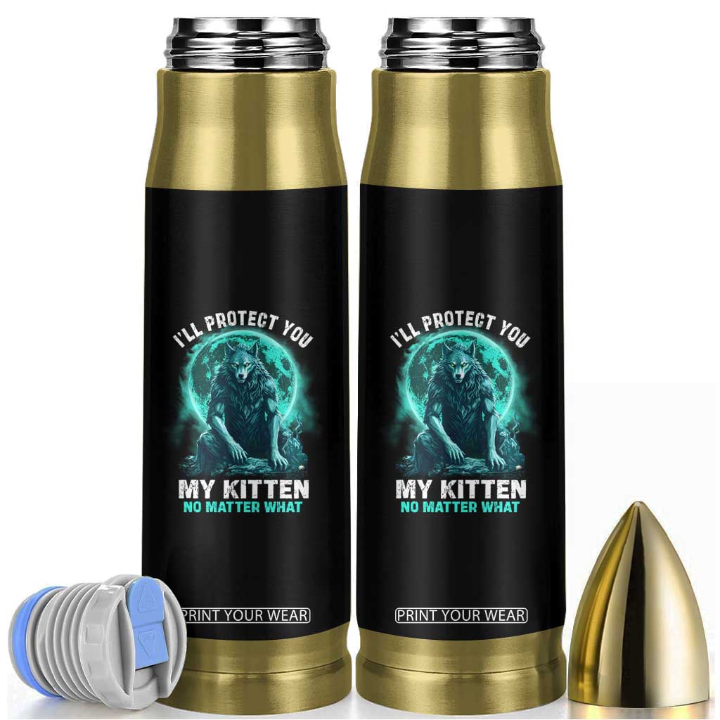 Funny Alpha Wolf Bullet Tumbler I'll Protect You Kitten No Matter What TS09 Black Print Your Wear