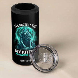 Funny Alpha Wolf 4 in 1 Can Cooler Tumbler I'll Protect You Kitten No Matter What TS09 Print Your Wear