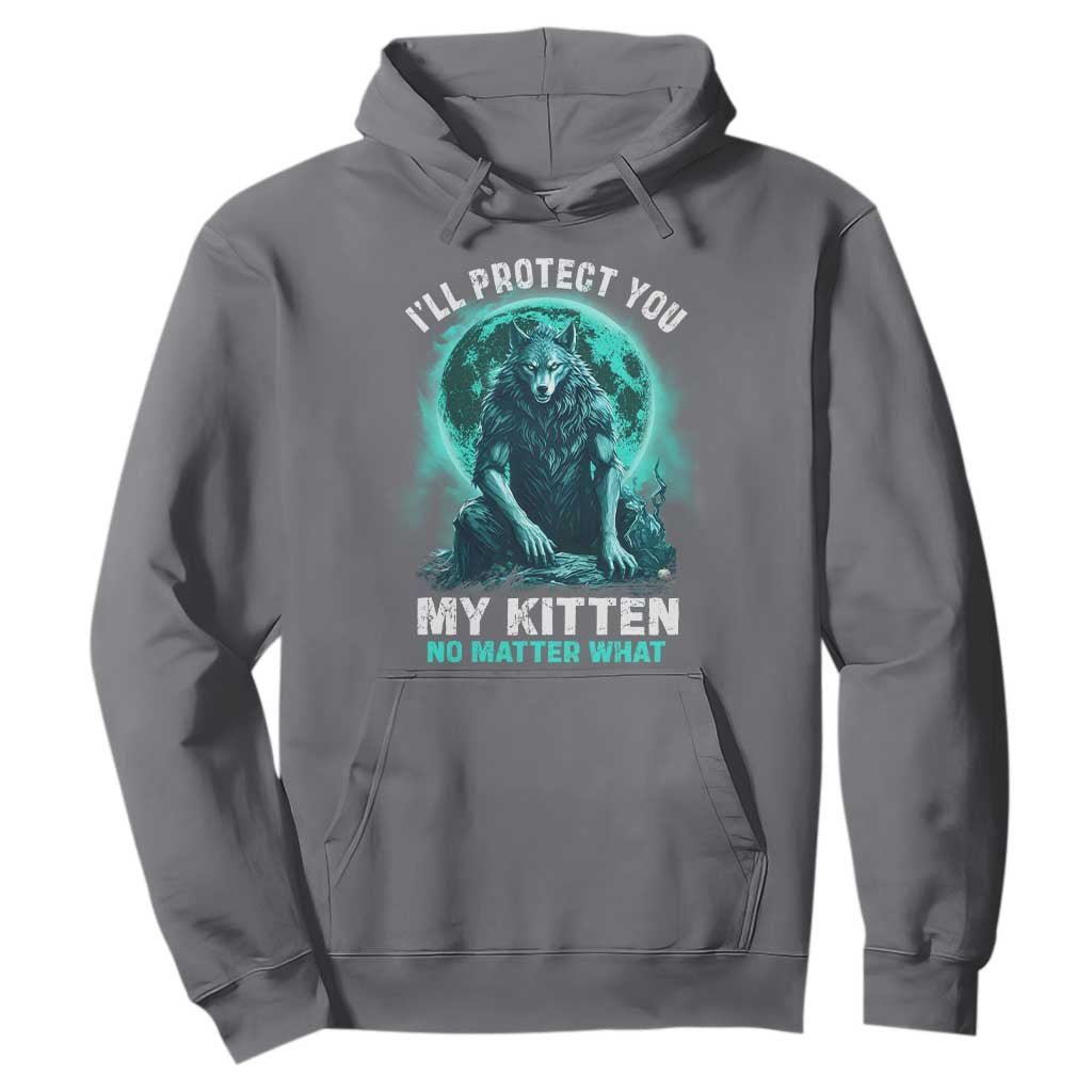 Funny Alpha Wolf Hoodie I'll Protect You Kitten No Matter What TS09 Charcoal Print Your Wear