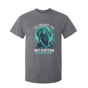 Funny Alpha Wolf T Shirt For Kid I'll Protect You Kitten No Matter What TS09 Charcoal Print Your Wear