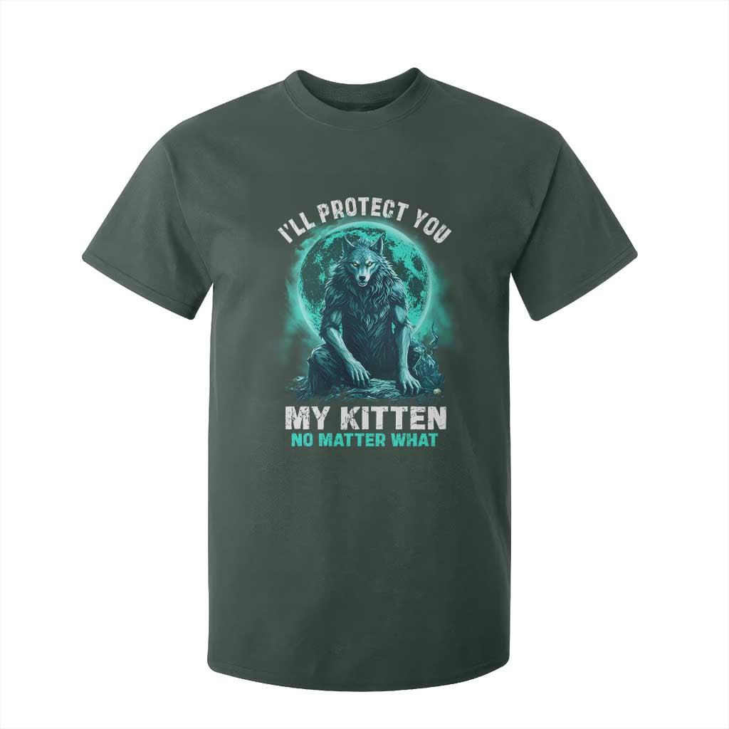 Funny Alpha Wolf T Shirt For Kid I'll Protect You Kitten No Matter What TS09 Dark Forest Green Print Your Wear