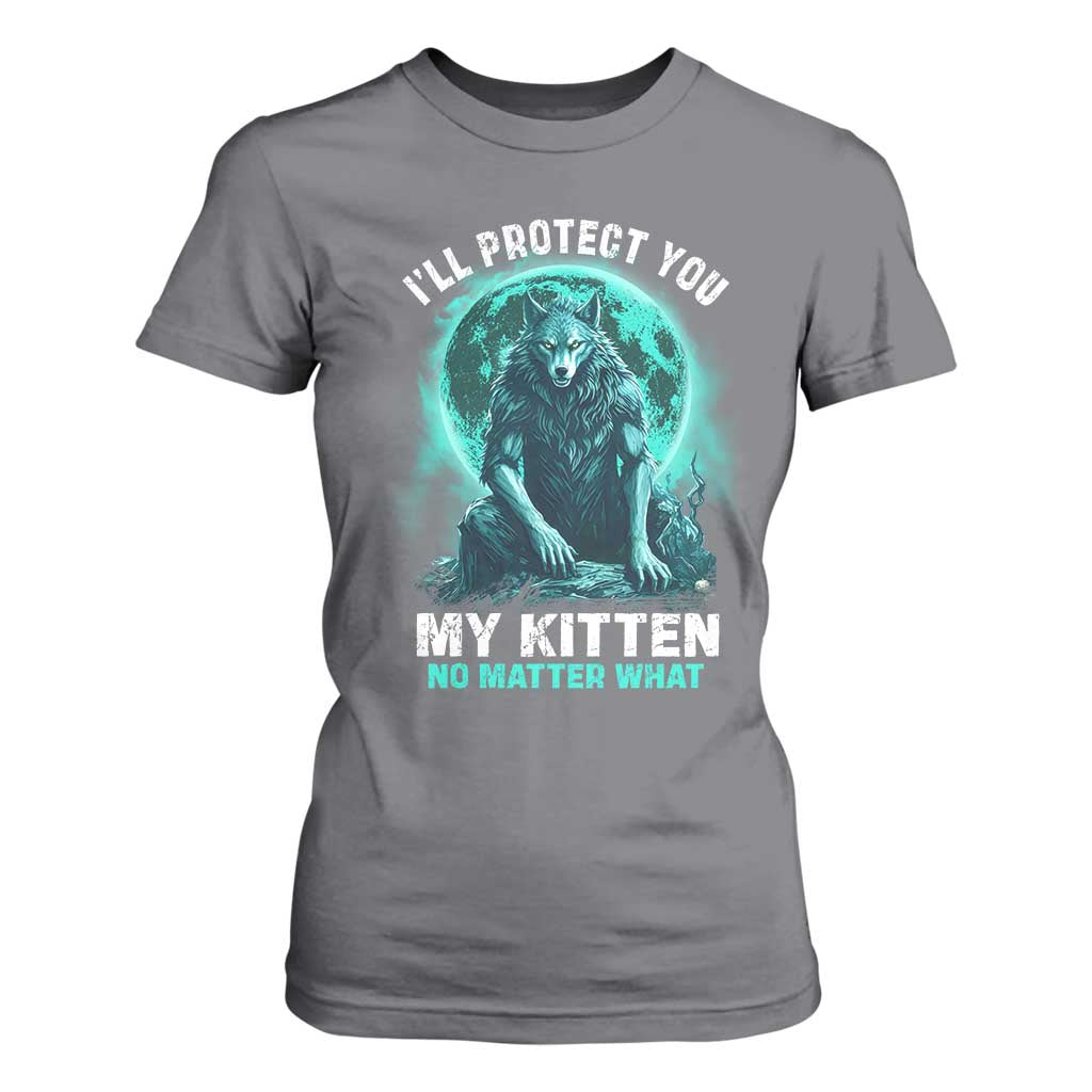 Funny Alpha Wolf T Shirt For Women I'll Protect You Kitten No Matter What TS09 Charcoal Print Your Wear