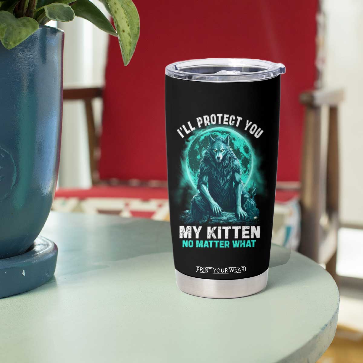 Funny Alpha Wolf Tumbler Cup I'll Protect You Kitten No Matter What TS09 Print Your Wear
