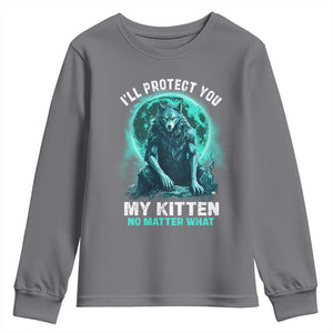 Funny Alpha Wolf Youth Sweatshirt I'll Protect You Kitten No Matter What TS09 Charcoal Print Your Wear