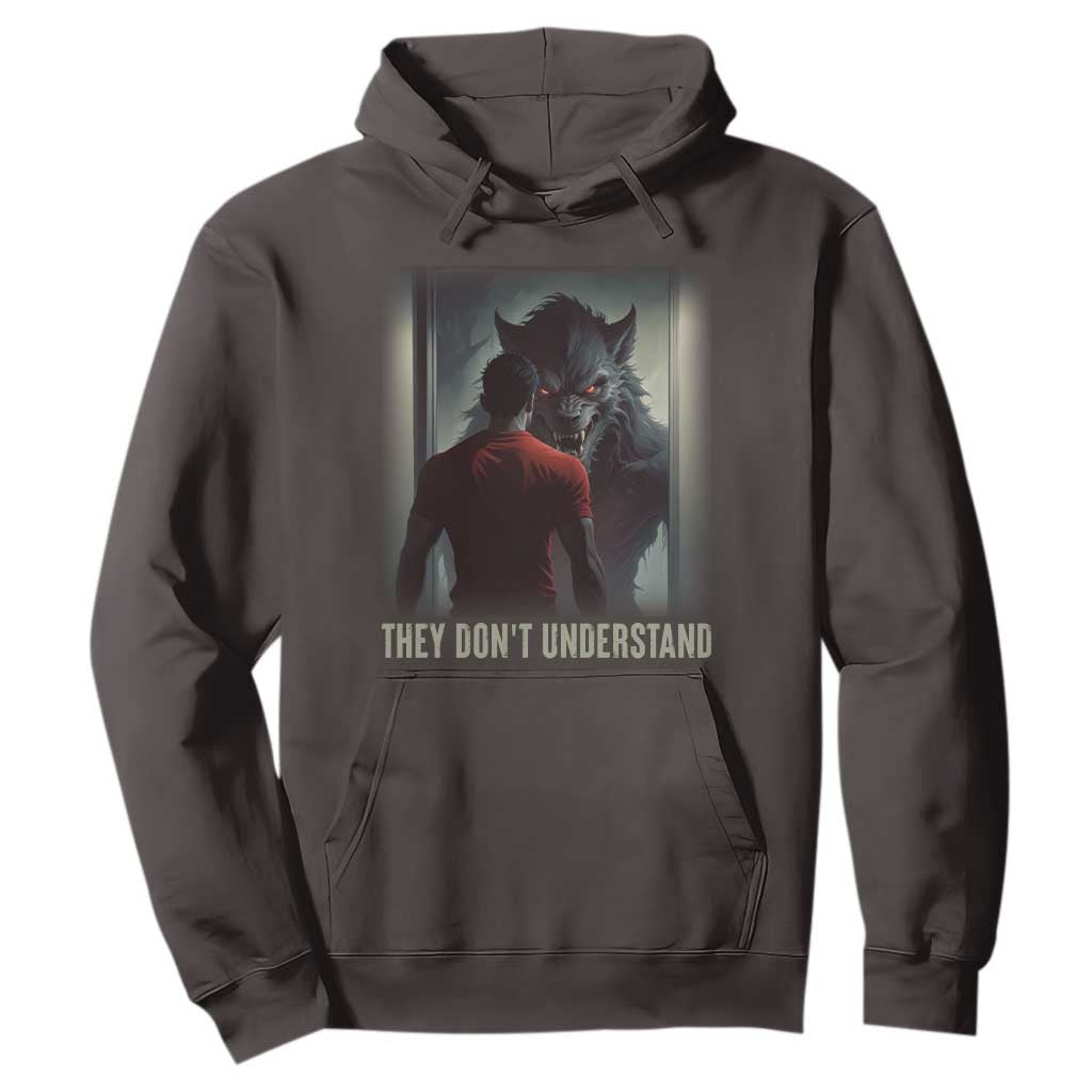 Alpha Wolf They Don't Understand Hoodie TS09 Dark Chocolate Print Your Wear