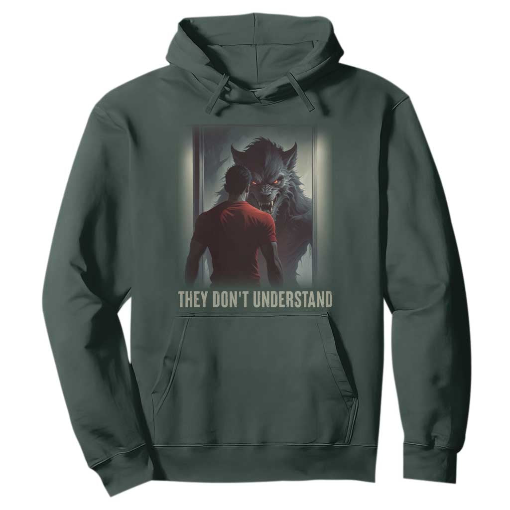 Alpha Wolf They Don't Understand Hoodie TS09 Dark Forest Green Print Your Wear