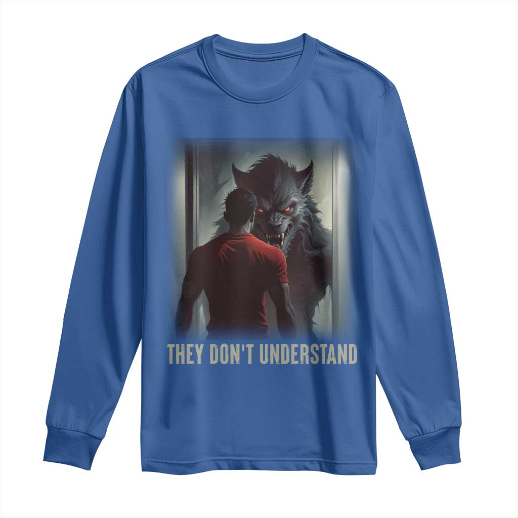 Alpha Wolf They Don't Understand Long Sleeve Shirt TS09 Royal Blue Print Your Wear