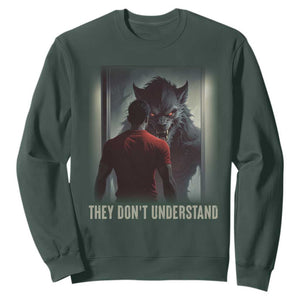 Alpha Wolf They Don't Understand Sweatshirt TS09 Dark Forest Green Print Your Wear