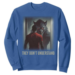 Alpha Wolf They Don't Understand Sweatshirt TS09 Royal Blue Print Your Wear
