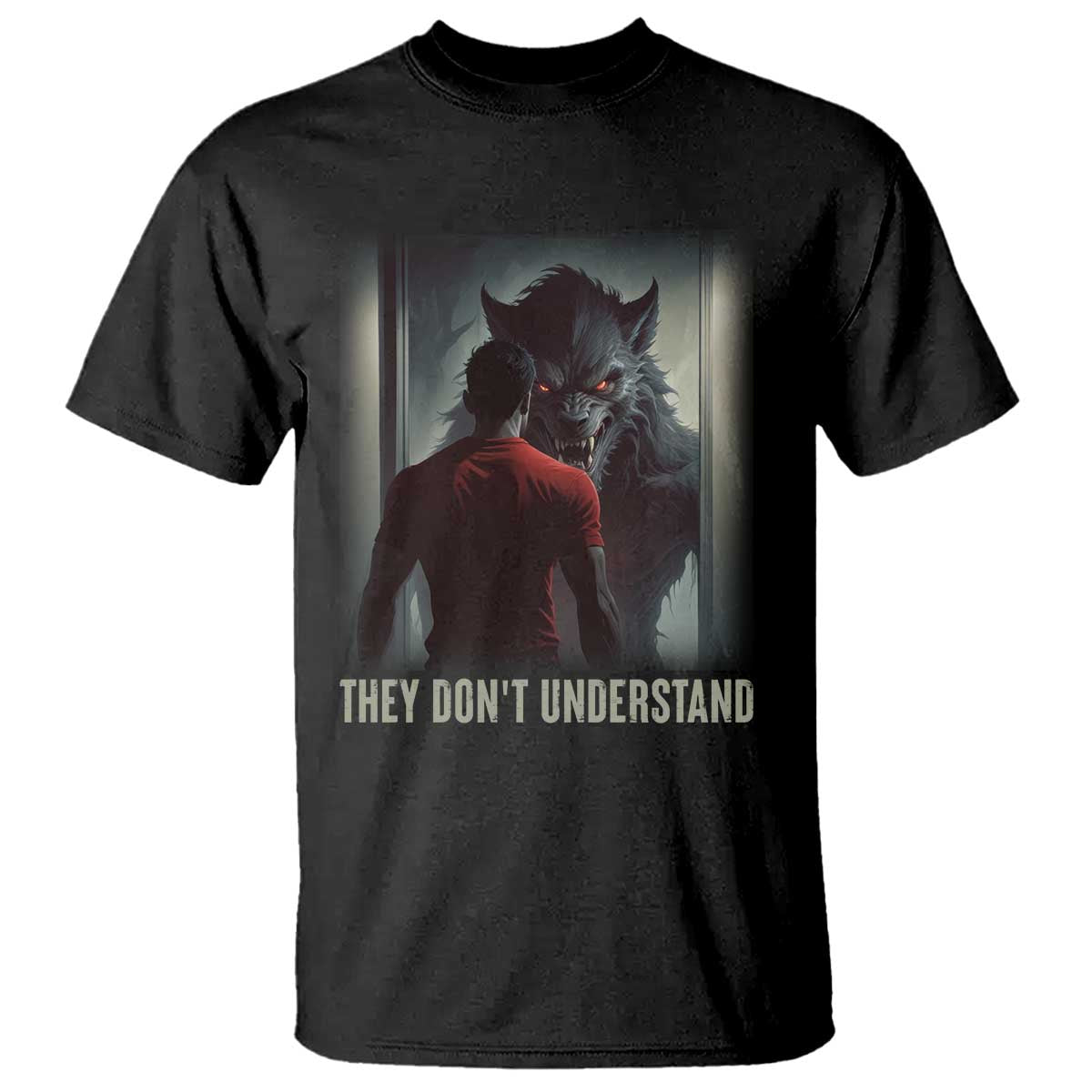 Alpha Wolf They Don't Understand T Shirt TS09 Black Print Your Wear
