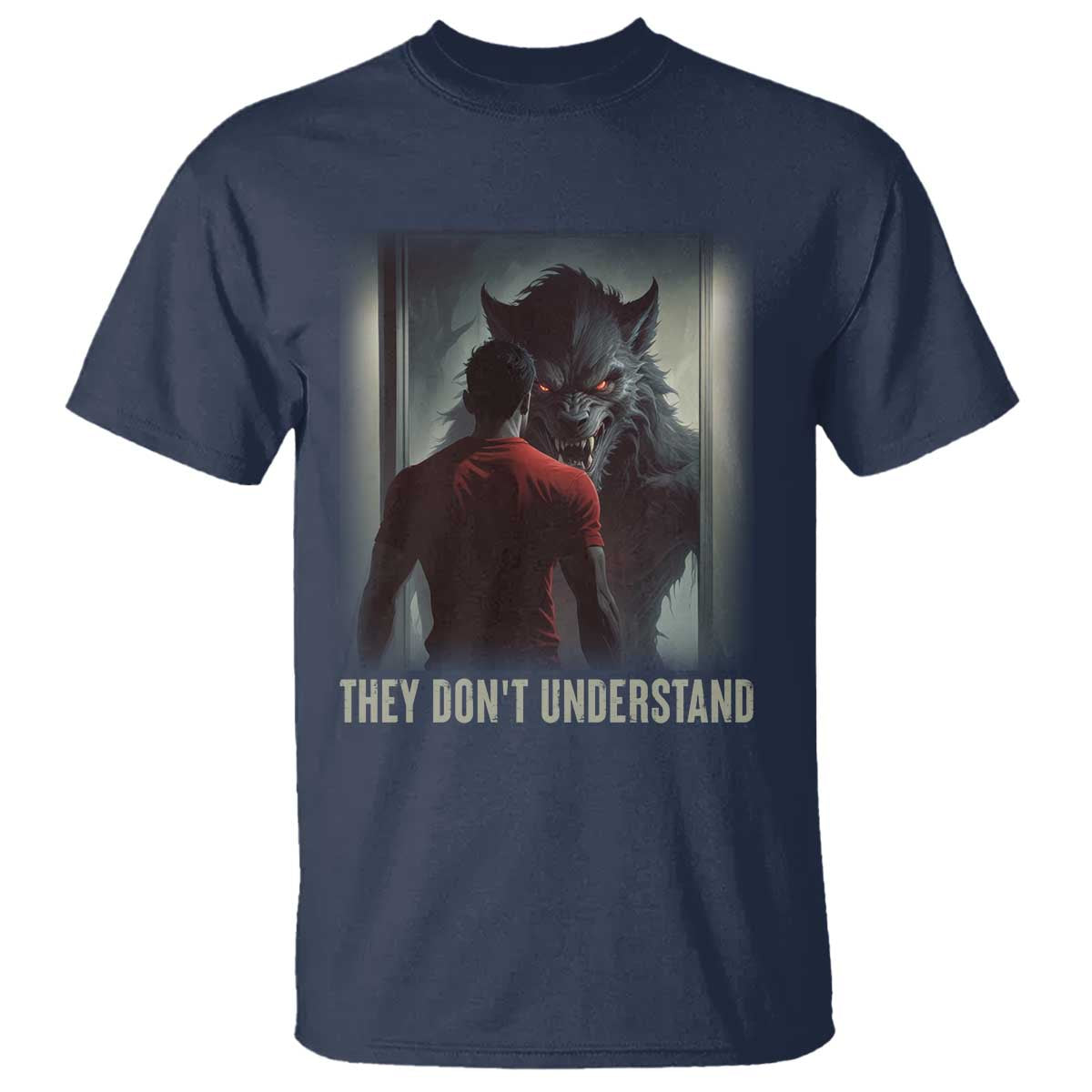 Alpha Wolf They Don't Understand T Shirt TS09 Navy Print Your Wear