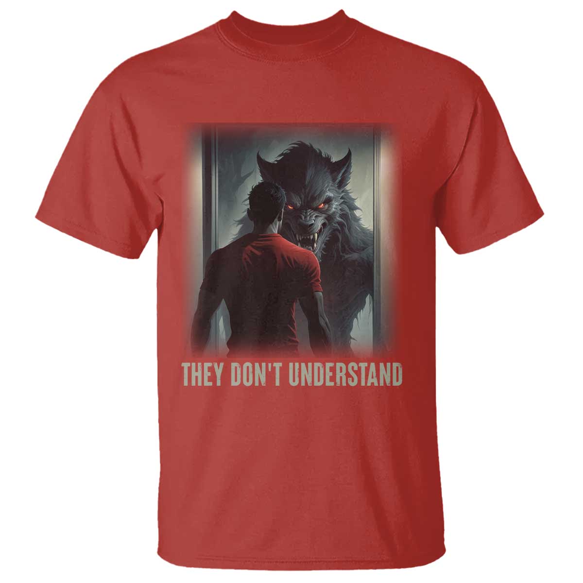 Alpha Wolf They Don't Understand T Shirt TS09 Red Print Your Wear