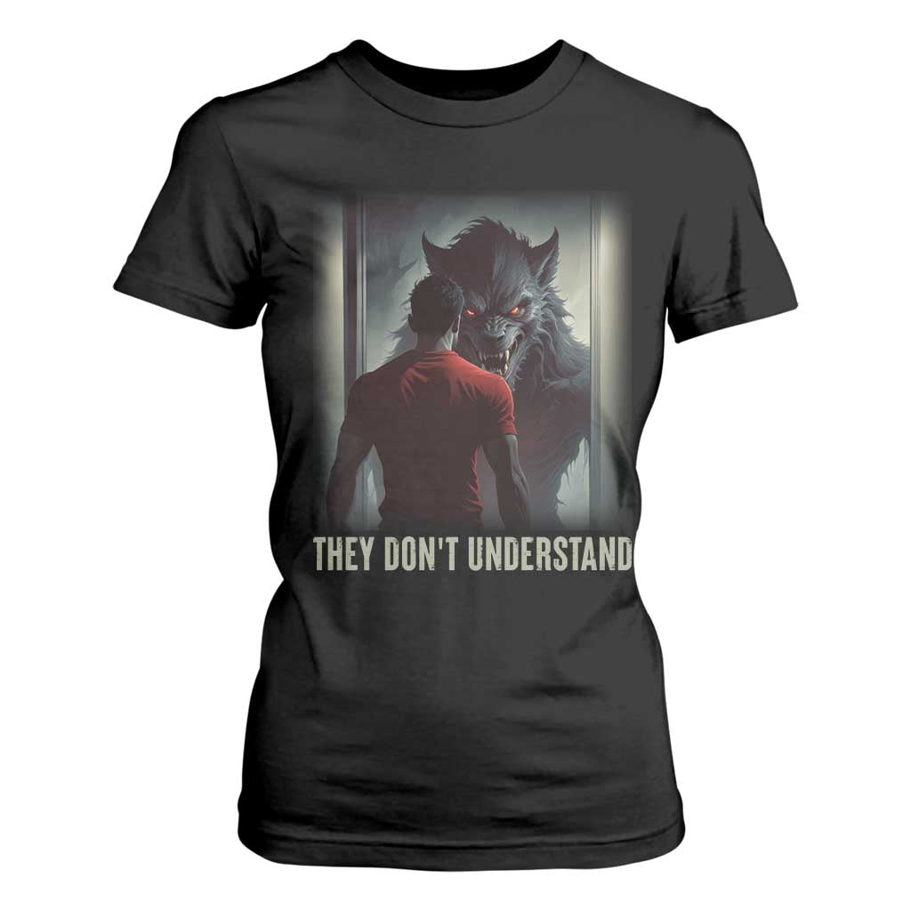 Alpha Wolf They Don't Understand T Shirt For Women TS09 Black Print Your Wear