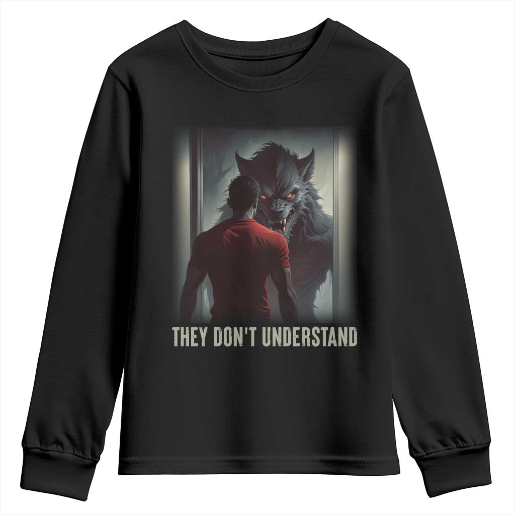 Alpha Wolf They Don't Understand Youth Sweatshirt TS09 Black Print Your Wear