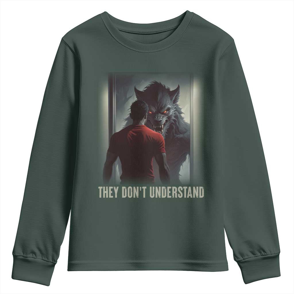 Alpha Wolf They Don't Understand Youth Sweatshirt TS09 Dark Forest Green Print Your Wear