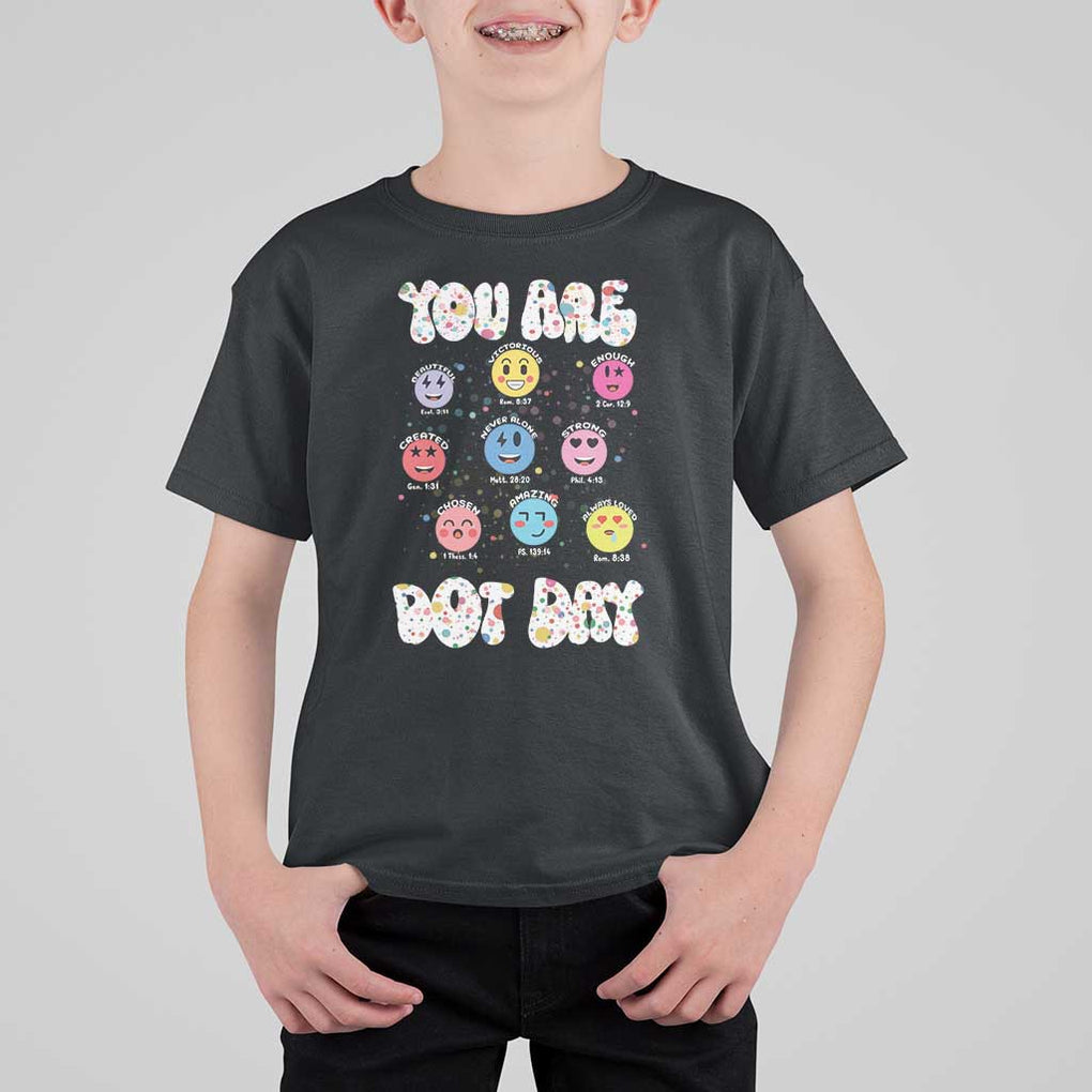 Christian Hippie Face You Are Dot Day T Shirt For Kid TS09 Black Print Your Wear