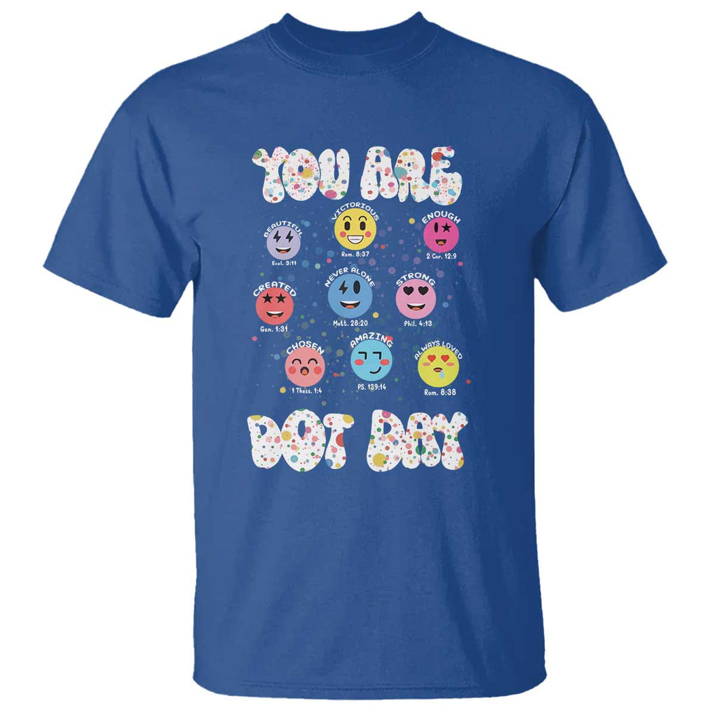 Christian Hippie Face You Are Dot Day T Shirt TS09 Royal Blue Print Your Wear