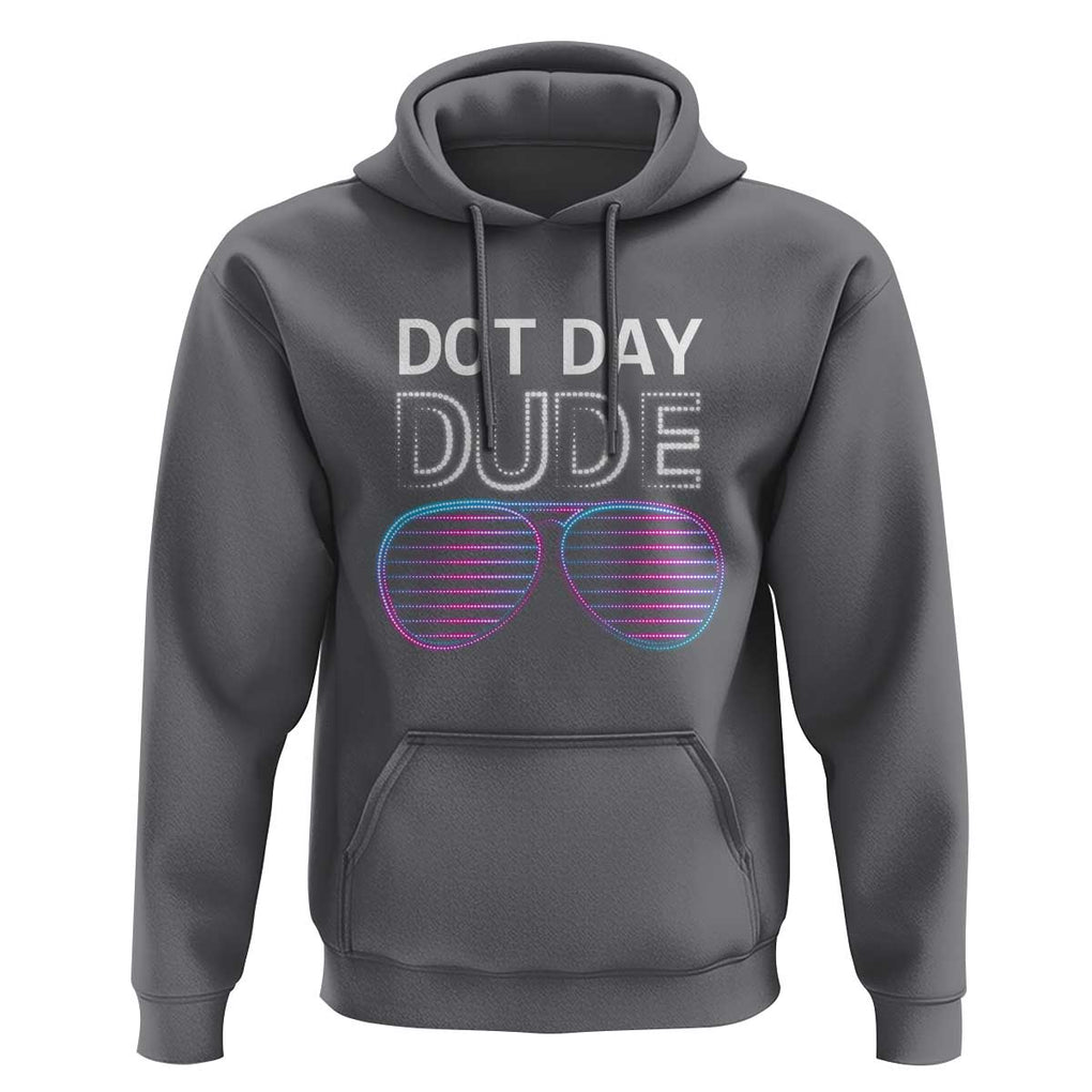 Dot Day Dude Hoodie Cool Dot Sunglass TS09 Charcoal Print Your Wear