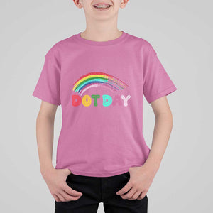 Rainbow Happy Dot Day T Shirt For Kid TS09 Azalea Print Your Wear