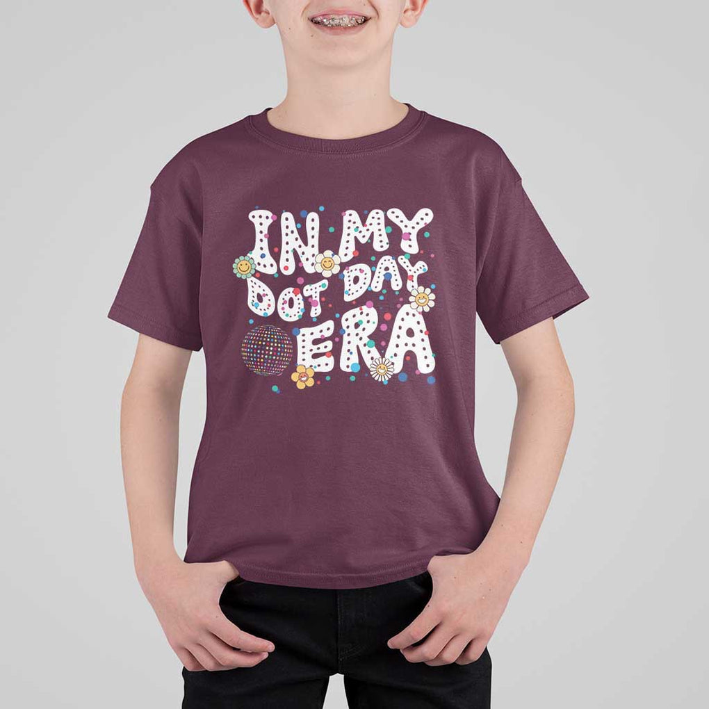 Groovy In My Dot Day Era T Shirt For Kid TS09 Maroon Print Your Wear