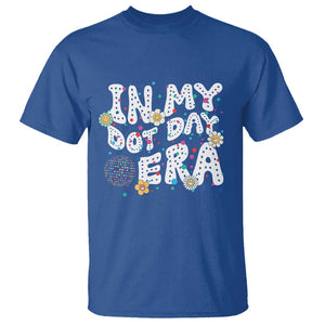 Groovy In My Dot Day Era T Shirt TS09 Royal Blue Print Your Wear