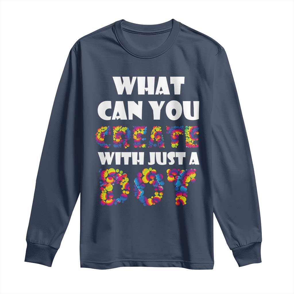 Happy Dot Day Long Sleeve Shirt What Can You Create With Just A Dot TS09 Navy Print Your Wear