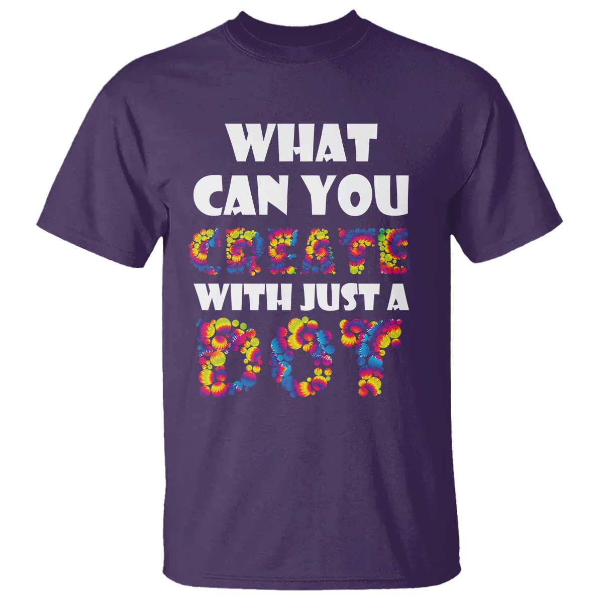 Happy Dot Day T Shirt What Can You Create With Just A Dot TS09 Purple Print Your Wear