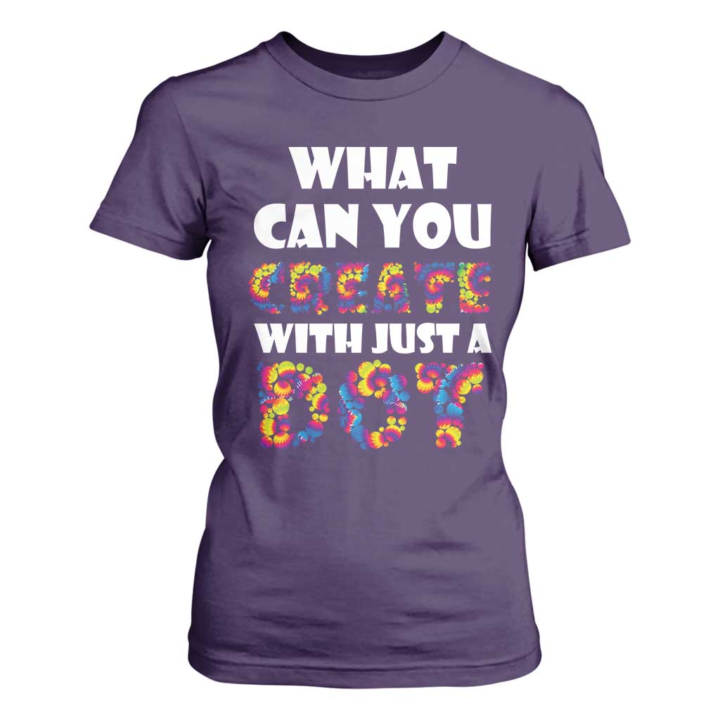 Happy Dot Day T Shirt For Women What Can You Create With Just A Dot TS09 Purple Print Your Wear