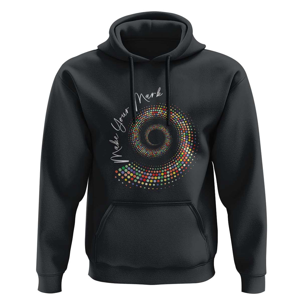 Dot Day Hoodie Make Your Mark Colorful Polka Dot TS09 Black Print Your Wear