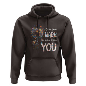 Dot Day Hoodie Make Your Mark And See Where It Takes TS09 Dark Chocolate Print Your Wear