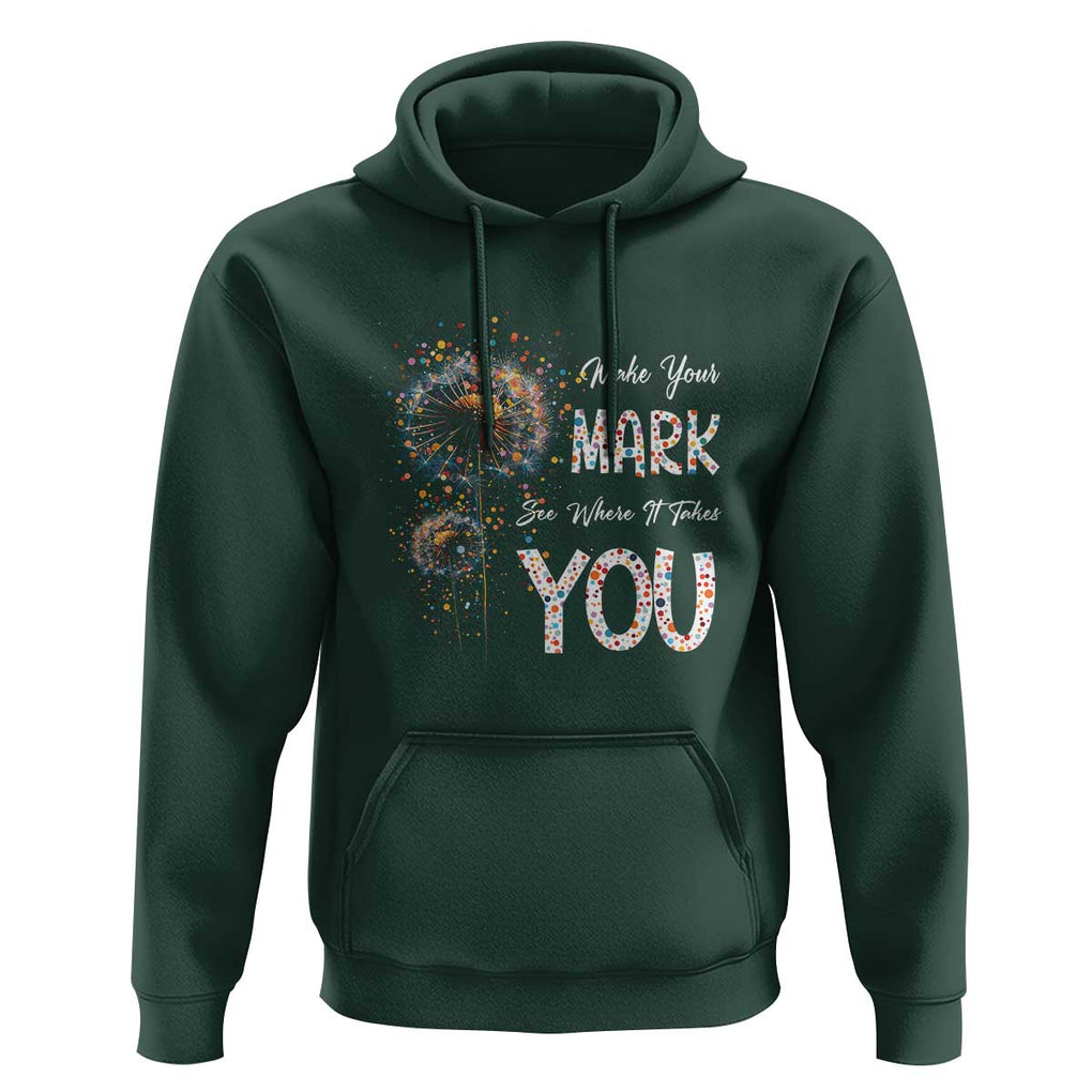 Dot Day Hoodie Make Your Mark And See Where It Takes TS09 Dark Forest Green Print Your Wear